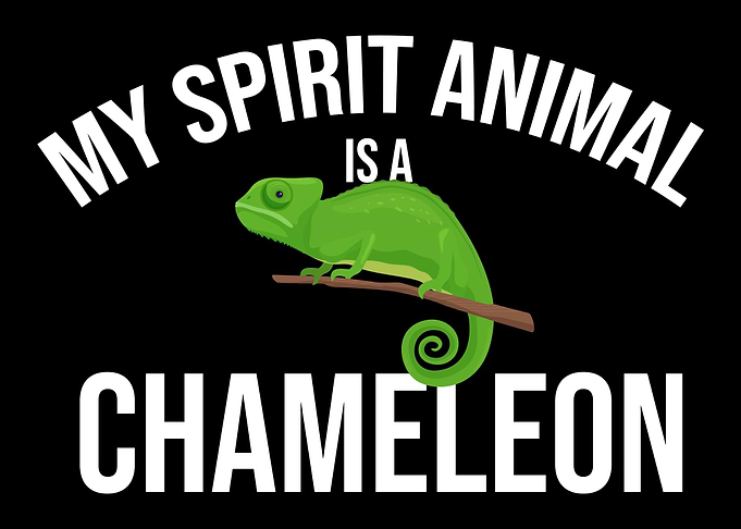 My Spirit Animal Is A Cham