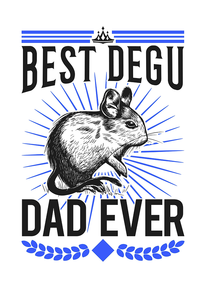 Best Degu Dad Ever Chilean