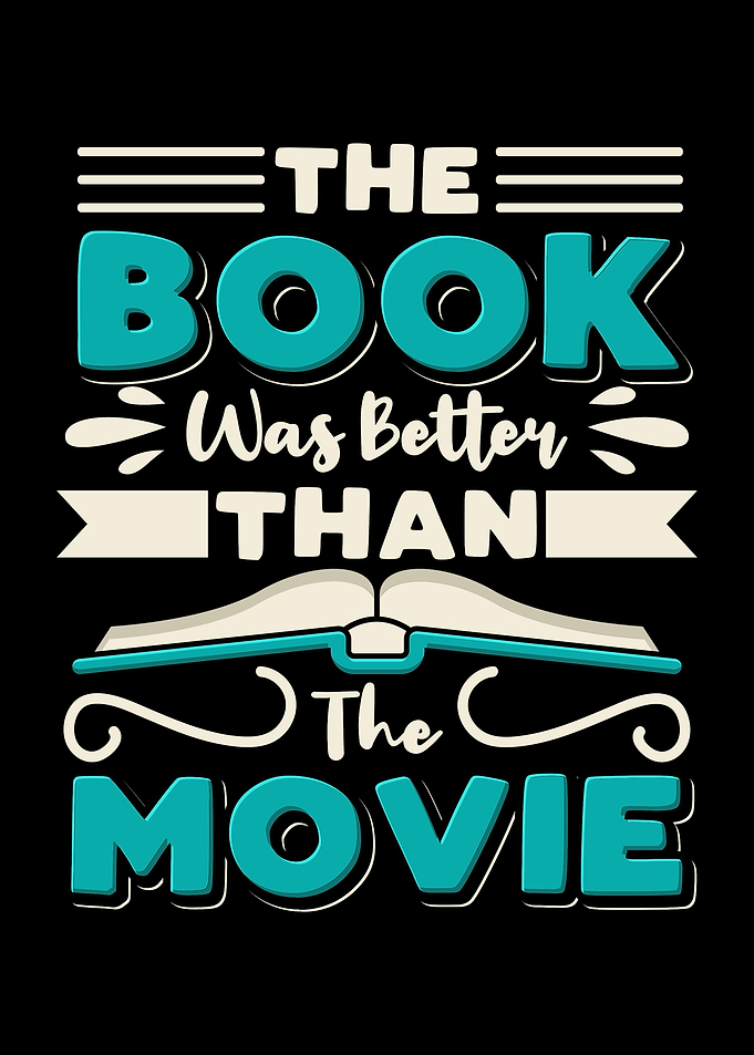 The Book Was Better