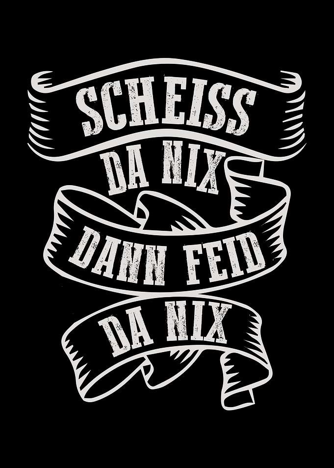Bayrischer Dialekt Spruch