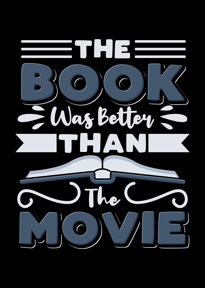 The Book Was Better