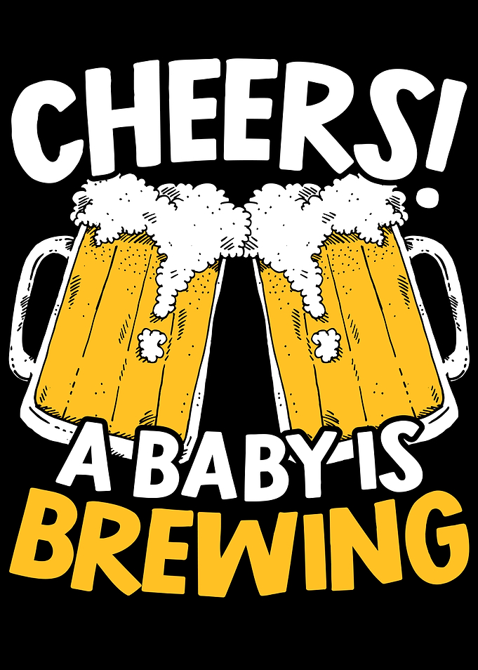 Cheers A Baby Is Brewing