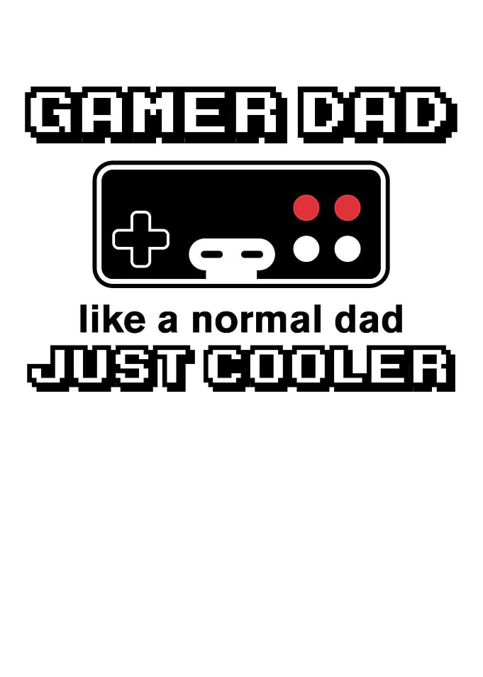 Fathers Day Gamer Dad Like