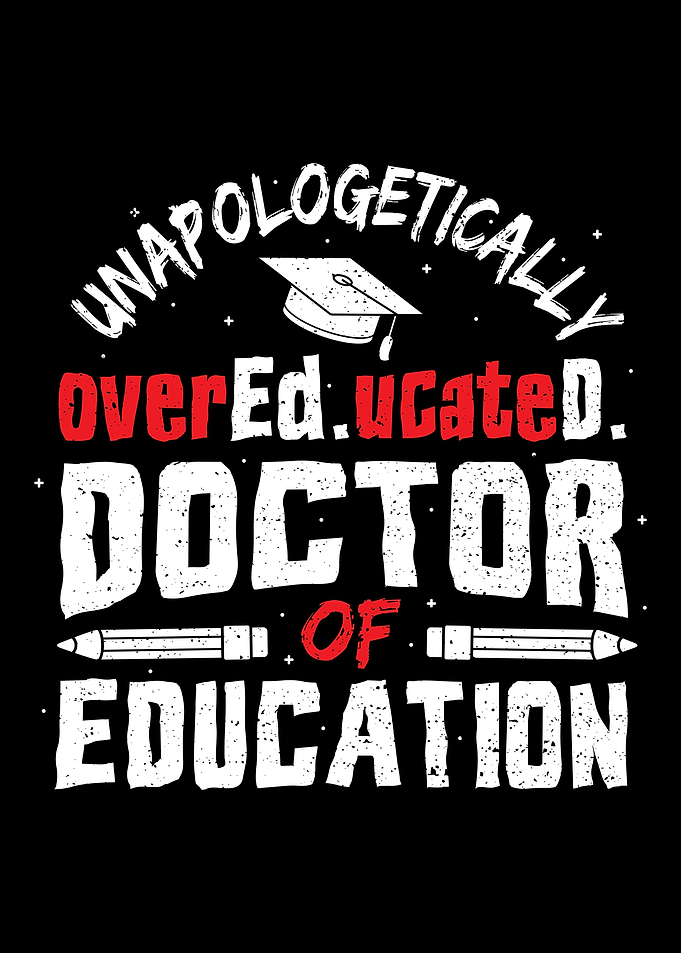 Unapologetically Over Educ