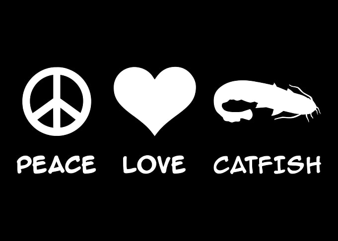 Peace Love Catfish Fishing