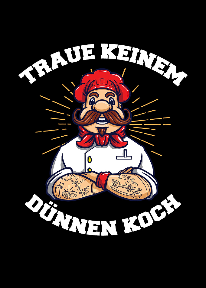 Traue Keinem Dnnen Koch