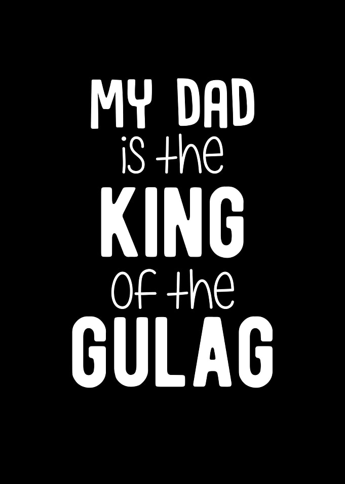 My Dad Is The King Of The