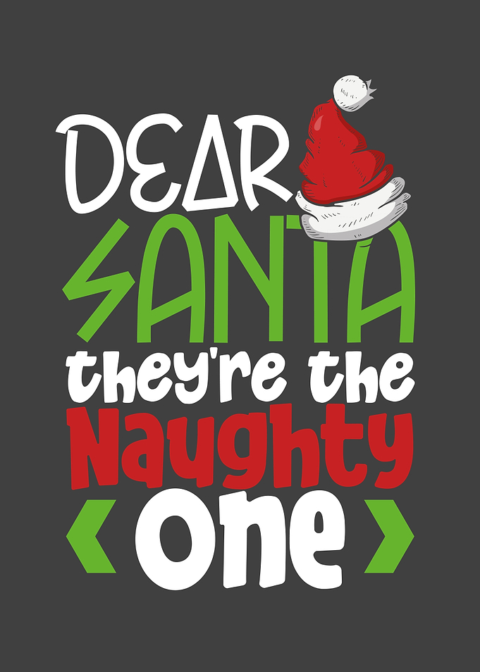 Dear Santa Theyre the