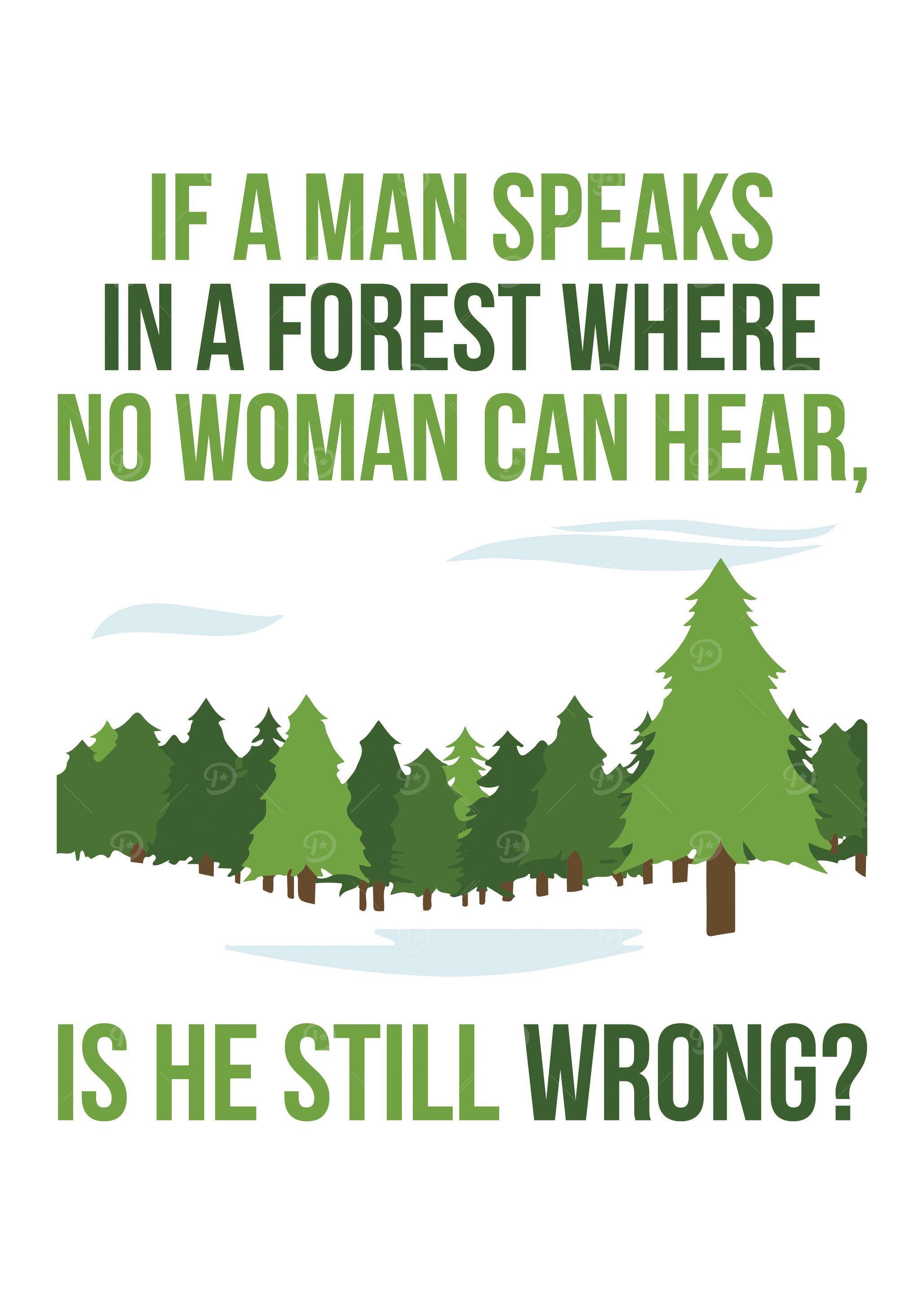 If A Man Speaks In Forest