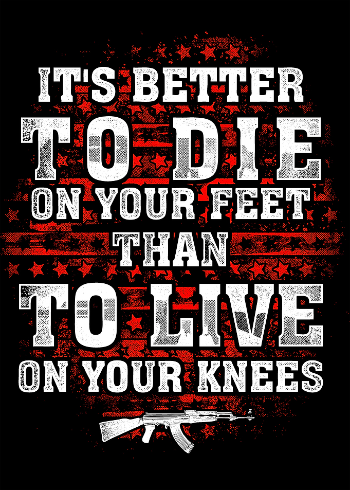 its better to die on feet
