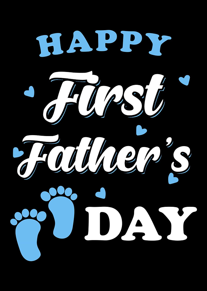 Fathers Day First Fathers