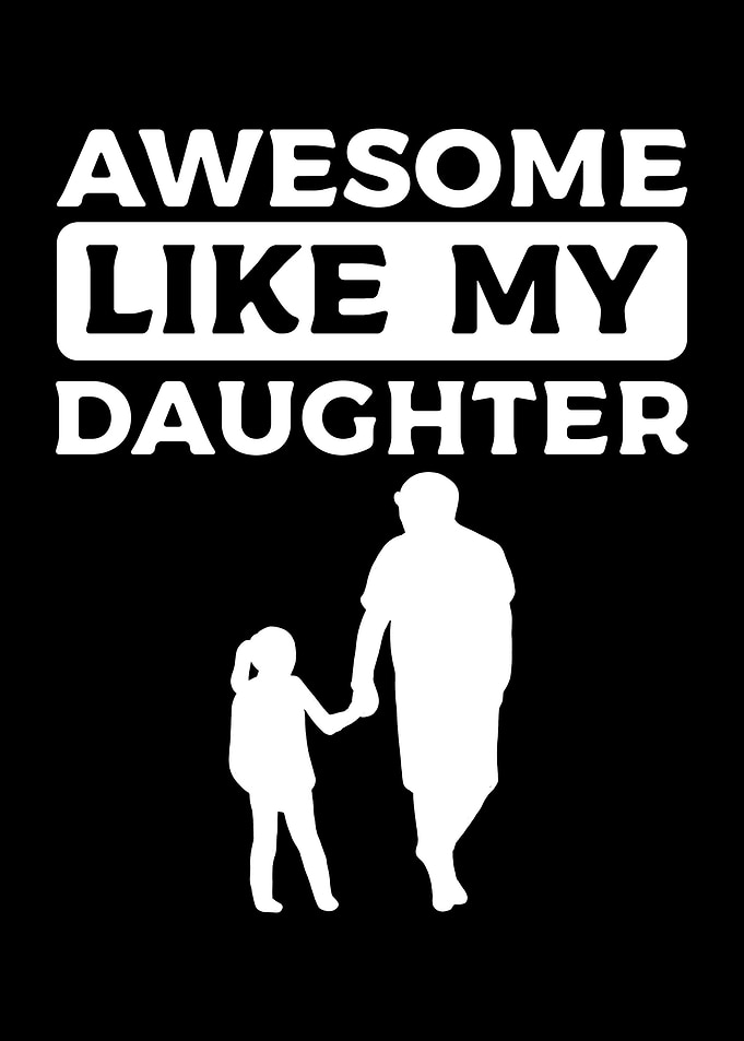 Awesome Like My Daughter