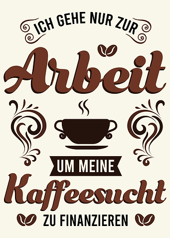Perfekter Kaffee Spruch