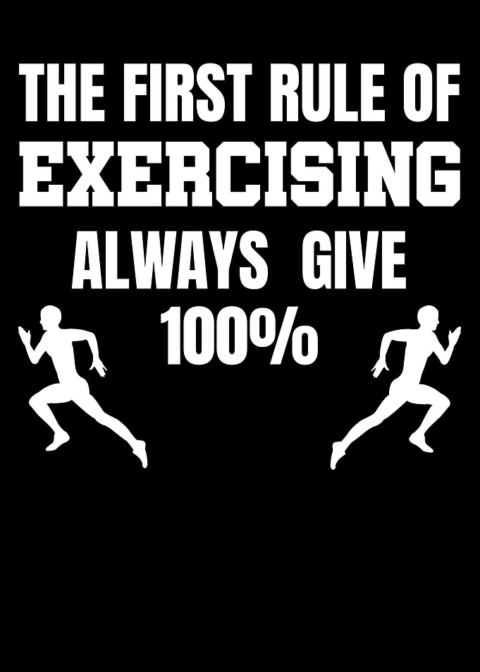 First Rule Of Exercising