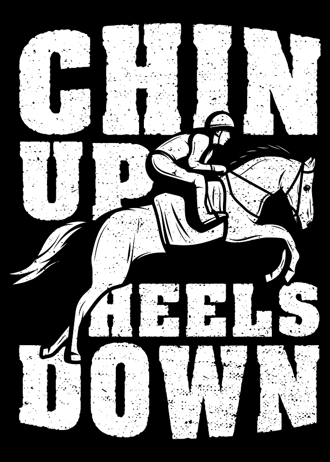 Chin Up Heels Down