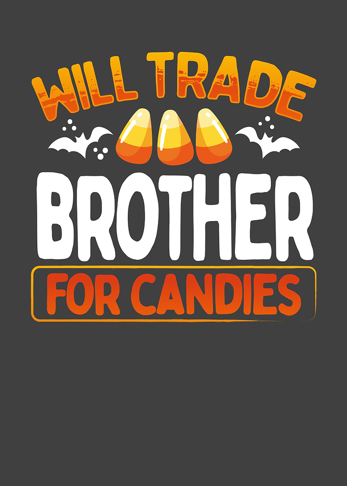 Will trade my brother