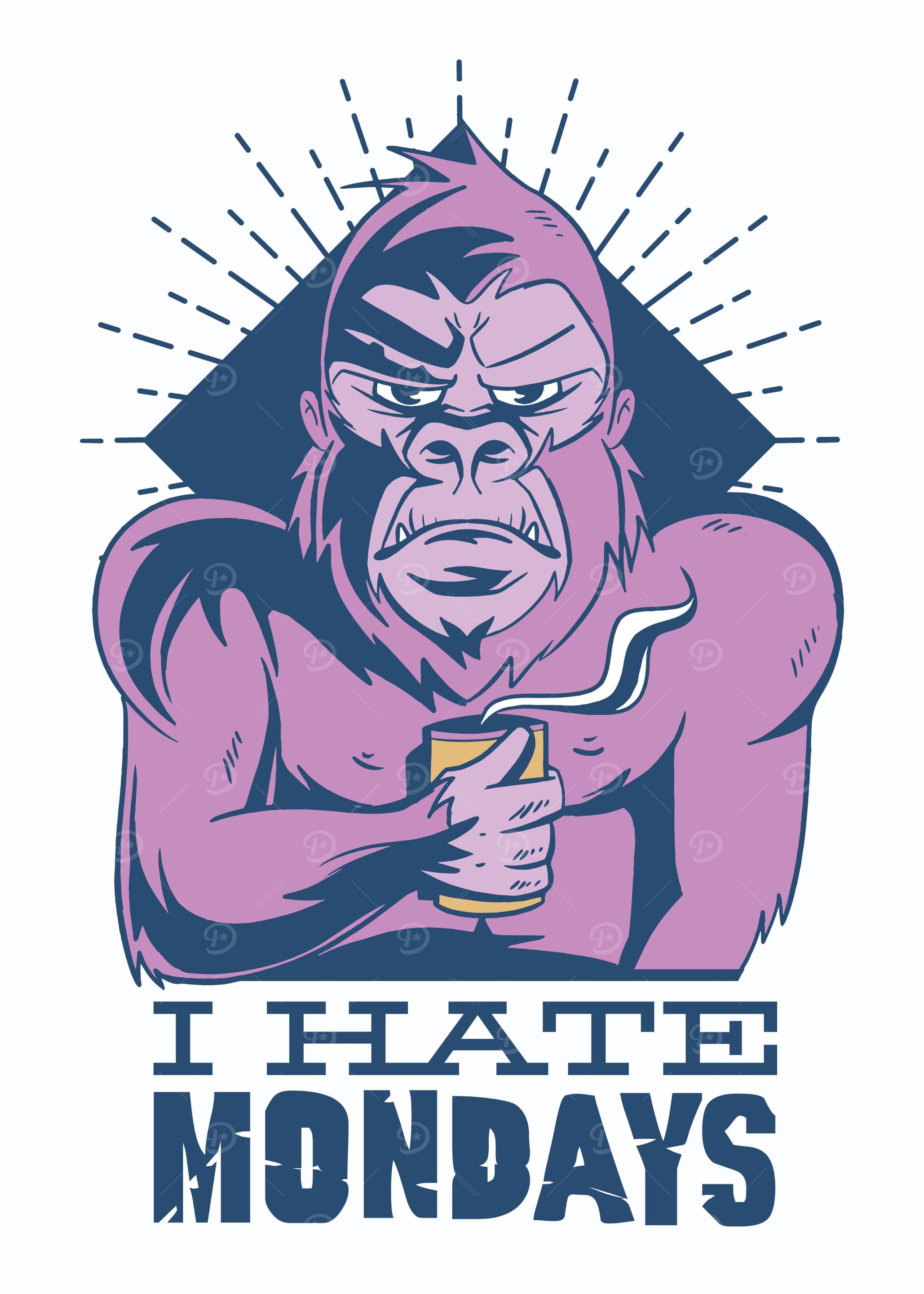 I HATE MONDAYS MONKEY