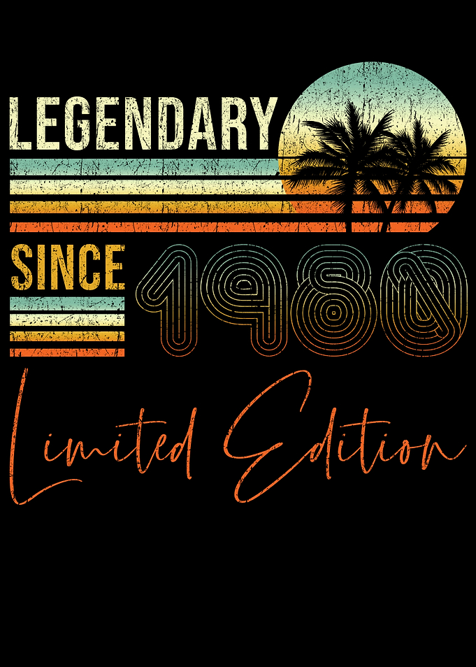Birthday Legendary Since
