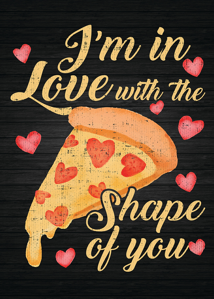 In Love With Pizza