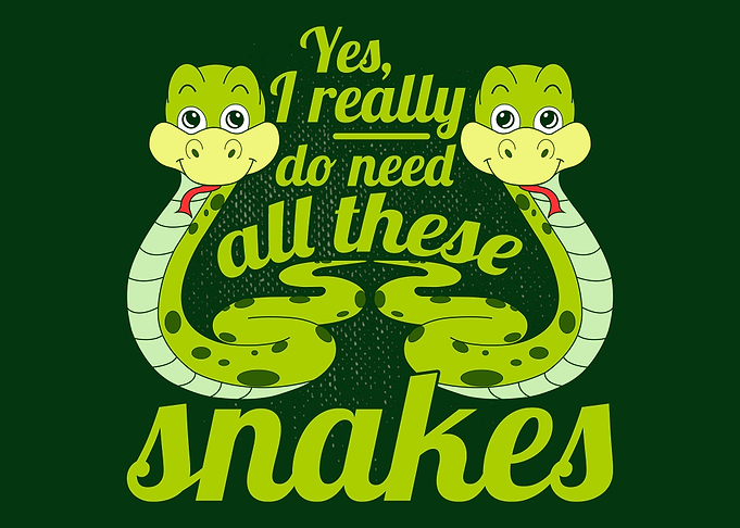 Really Need These Snakes