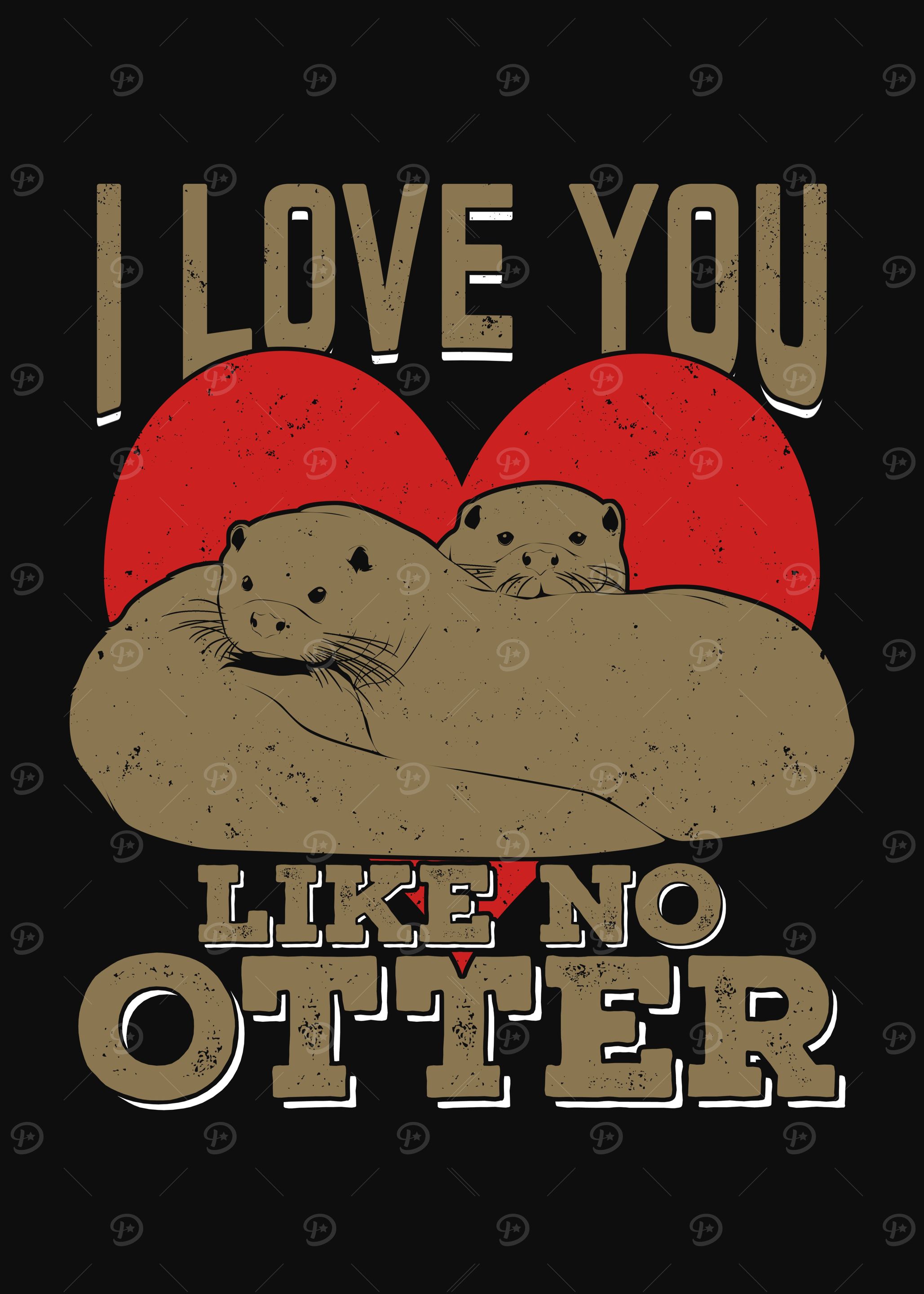 I Love You Like No Otter