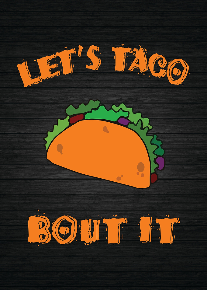 Lets Taco Bout It