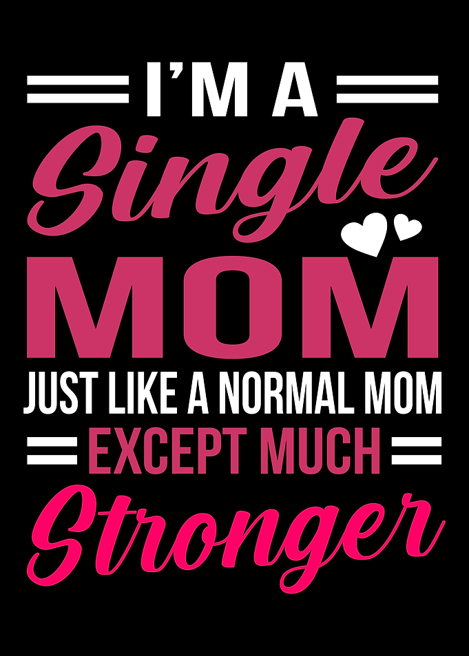 Single Mom Quote Gift