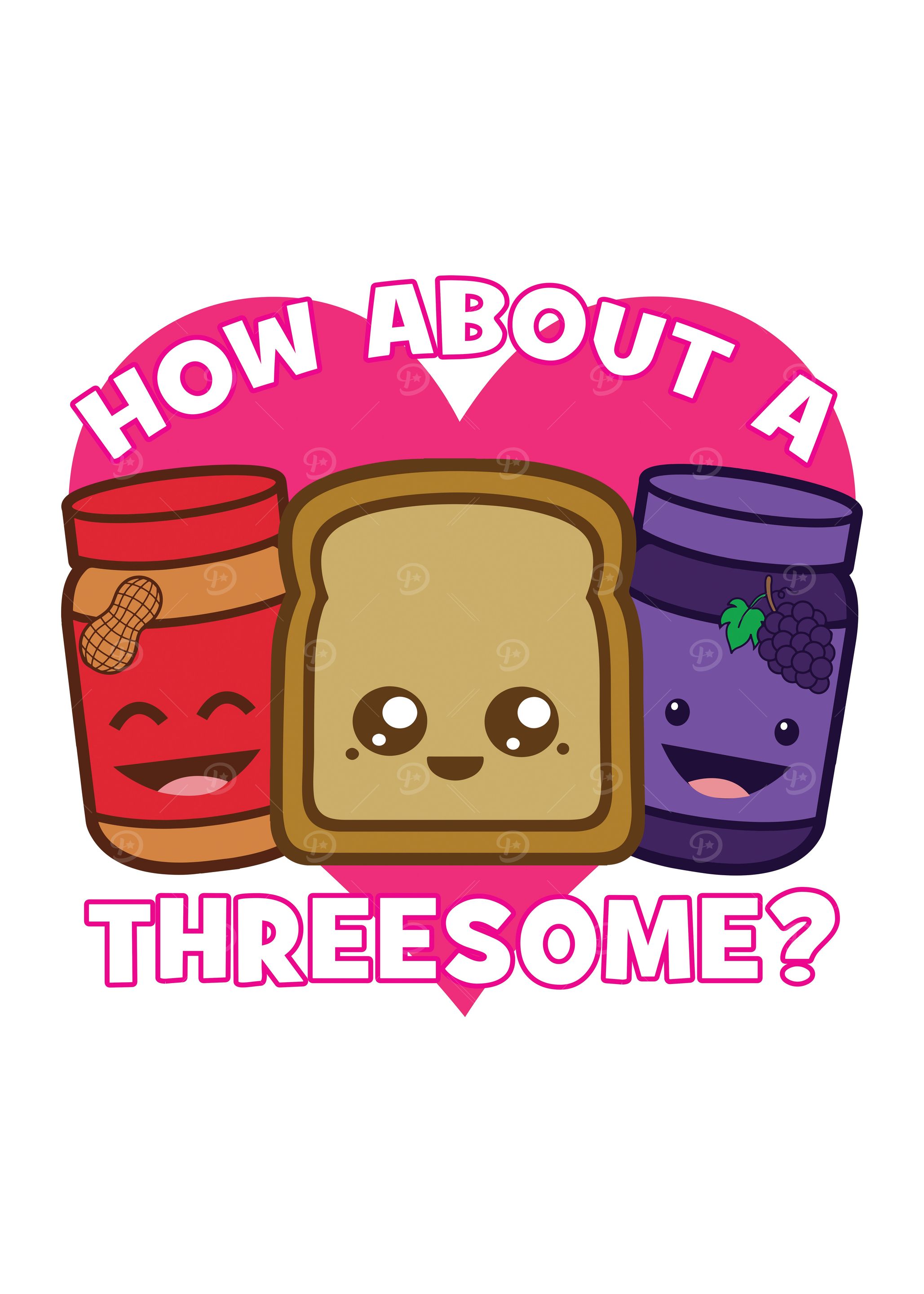 How About A Threesome PBJ