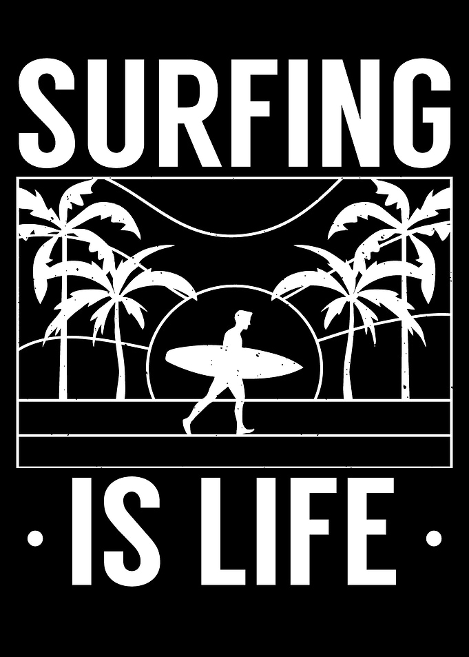 Surfing Is Life