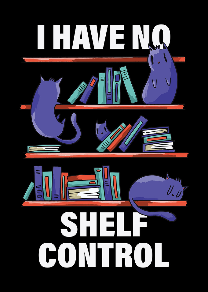 I Have No Shelf Control
