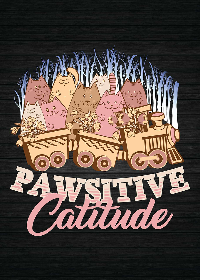 Cat Pawsitive Catitude