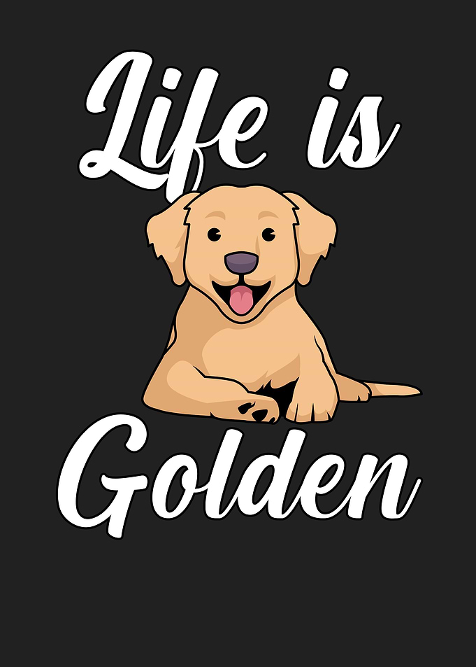 Life is golden