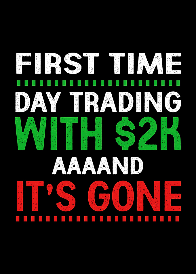 Funny First Time Trader