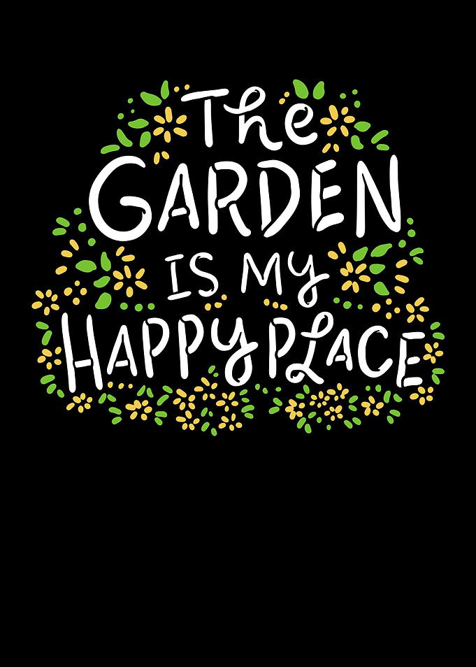 The Garden Is My Happy