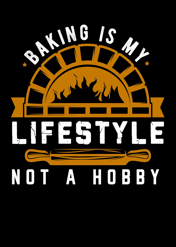 Baking Is My Lifestyle Not