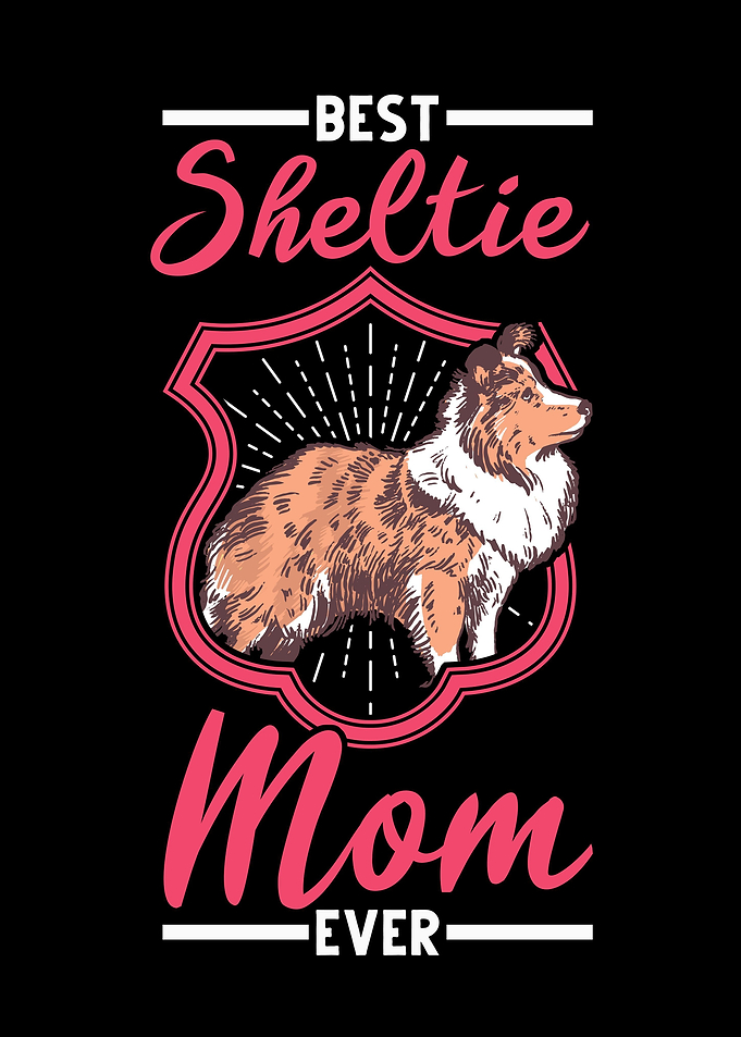 Best Sheltie Mom Ever