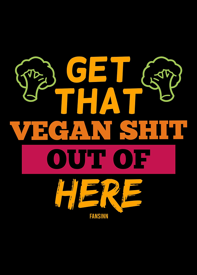 I hate vegan food