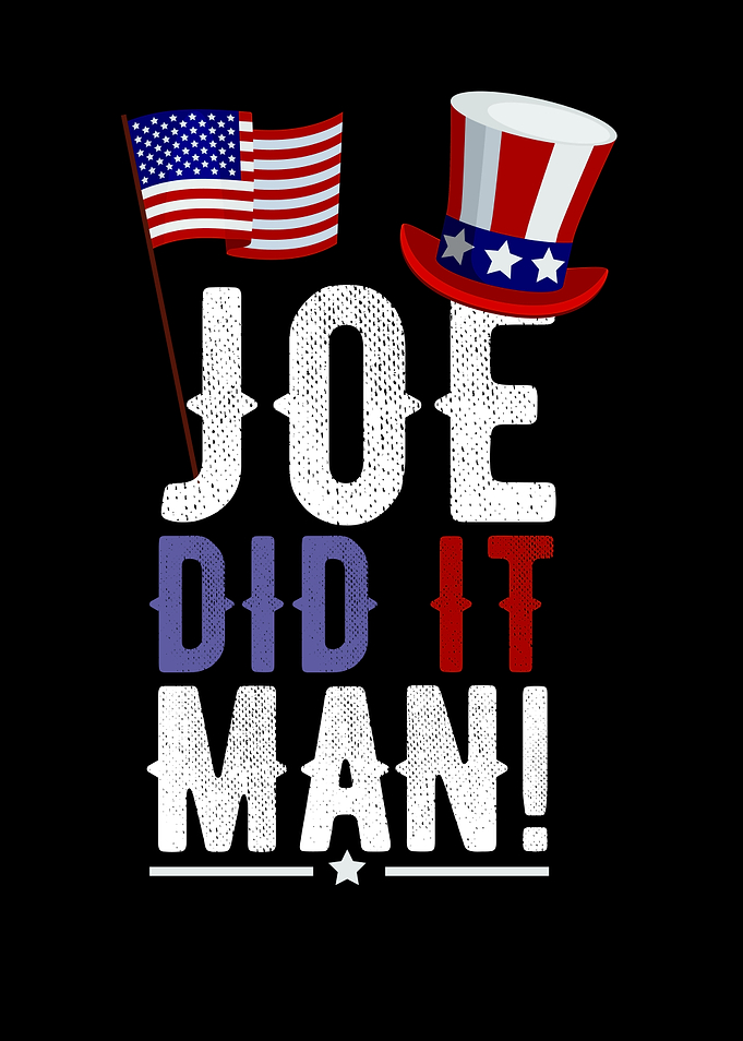 Joe Did It Man