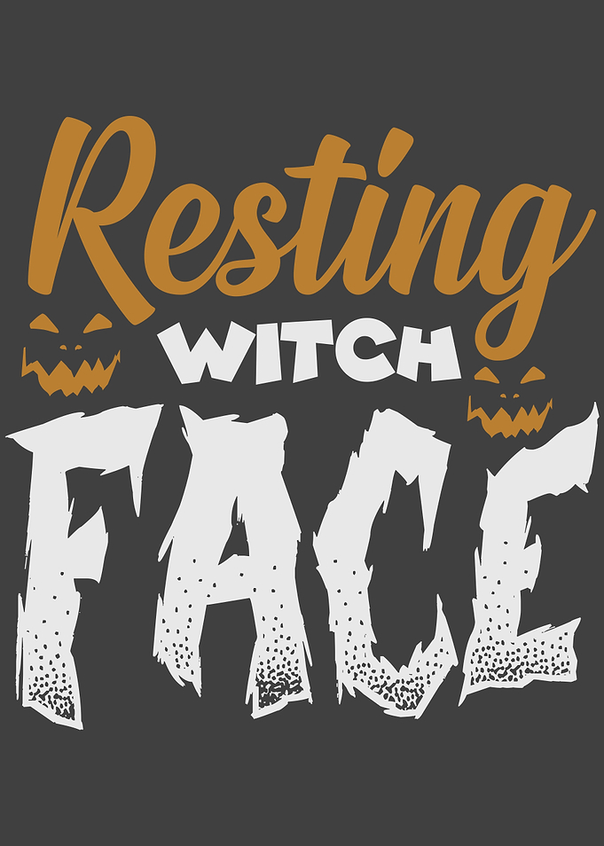 Resting witch face