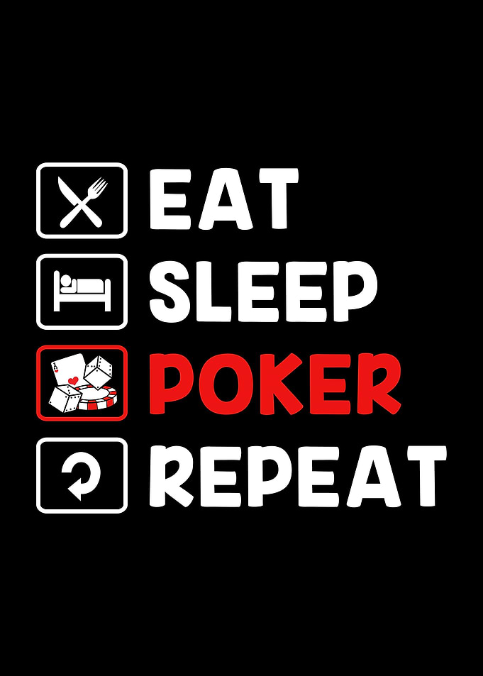 Eat Sleep Poker Repeat
