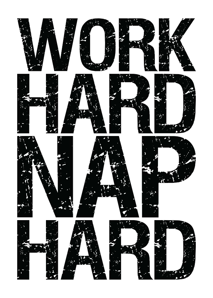 Work Hard Nap Hard