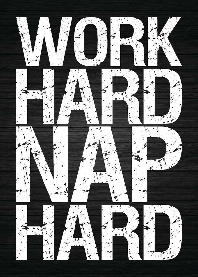 Work Hard Nap Hard