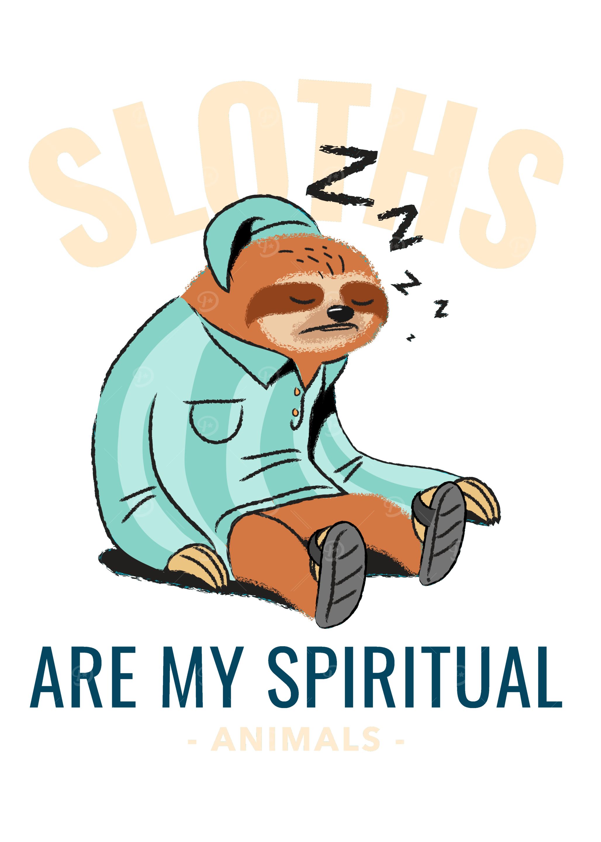 Sloths Are My Spiritual