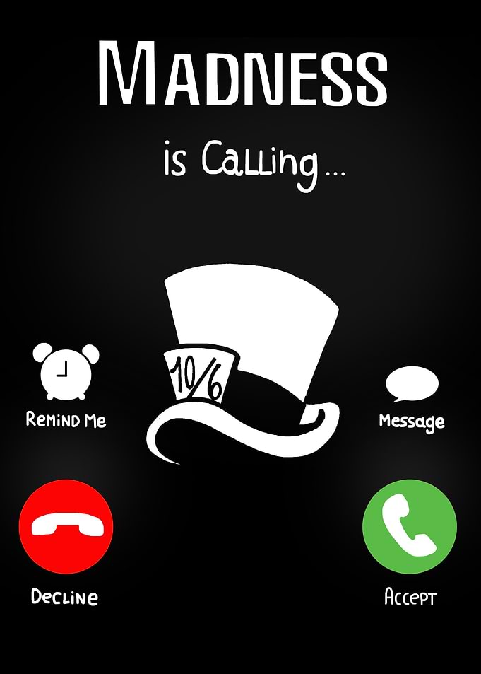 Madness is Calling