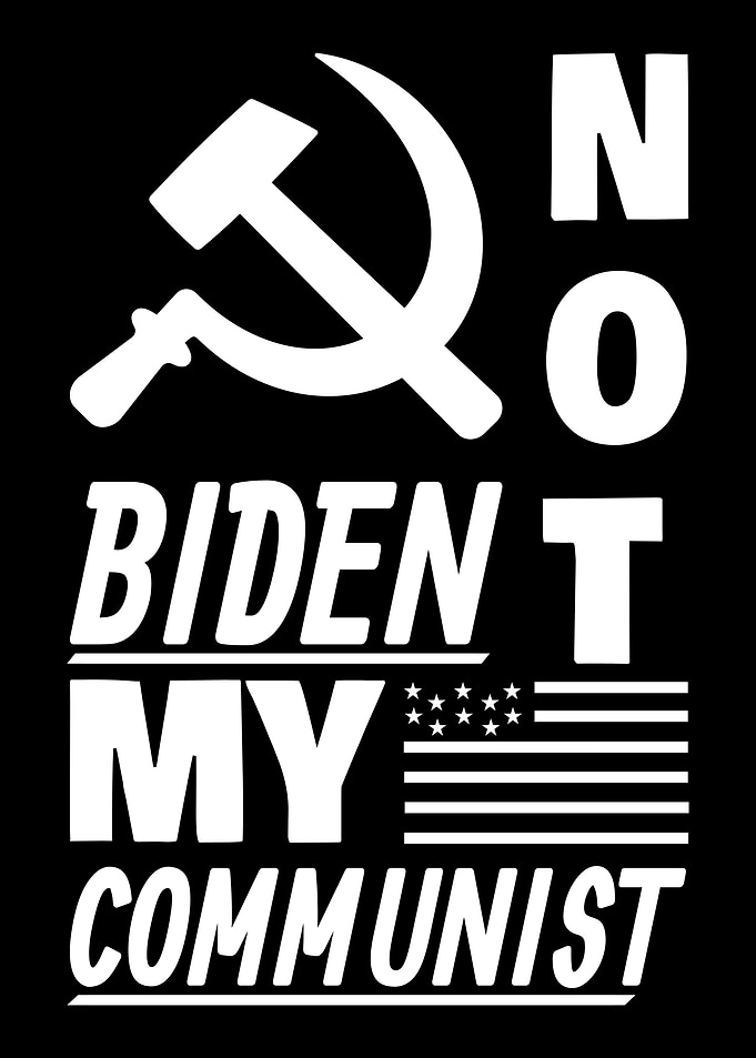 Biden not my Communist