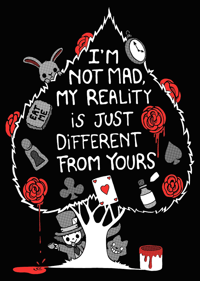My Reality is different