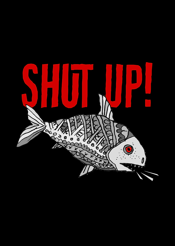 Abstract Fish Shut Up