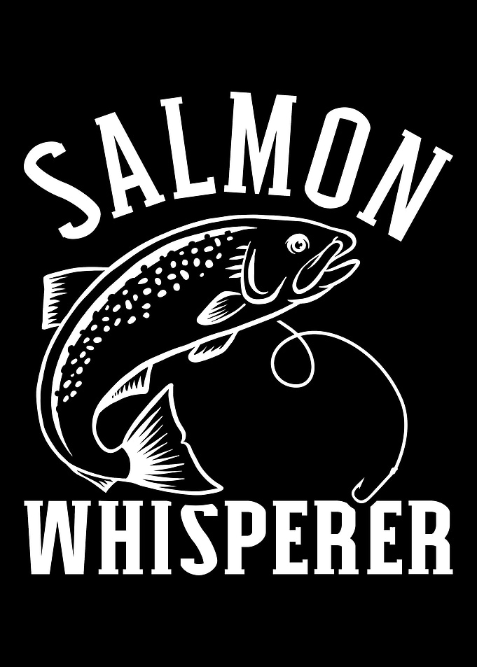 Salmon Whisperer Fishing