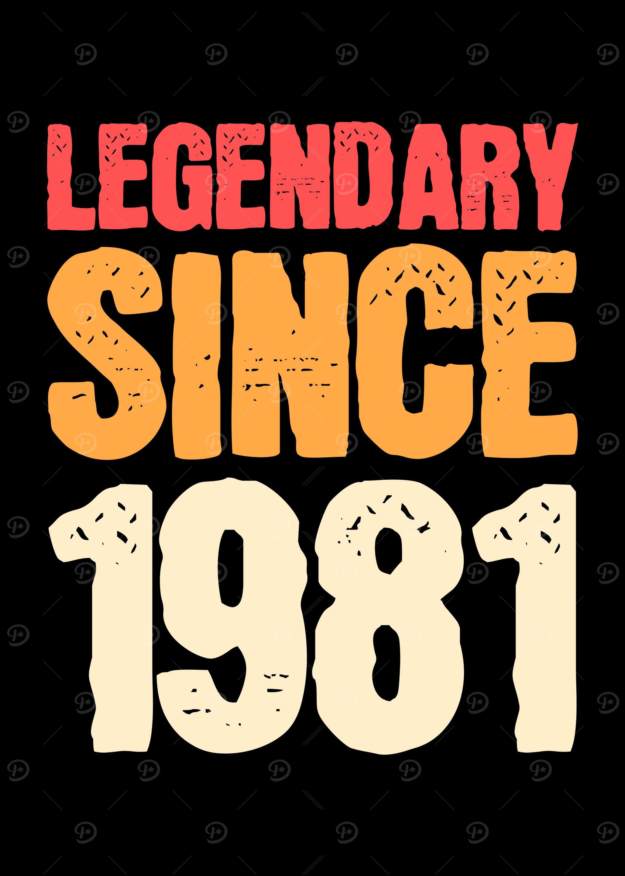 Legendary Since 1981