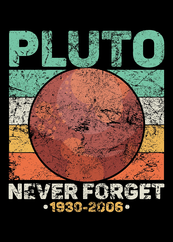 Pluto Never Forget Science